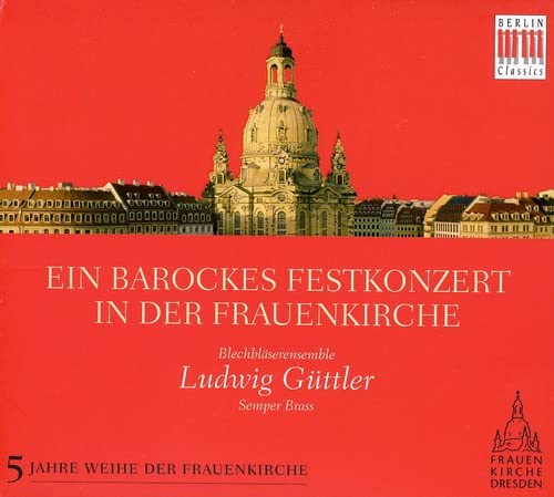 VARIOUS ARTISTS - Ein Barockes Festkonzert in der Frauenkirche - Import CD
