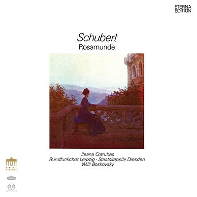 Willy Boskovsky, Staatskapelle Dresden, Ileana Cotrubaș, Marita Solberg, Leipzig Gewandhaus Orchestra - Schubert: Drama "Rosamunde", R. Strauss: Four Last Songs - Import SACD Hybrid