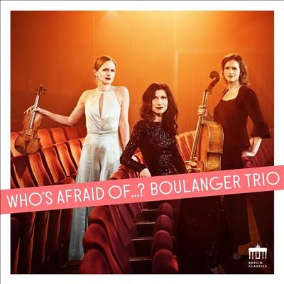 Boulanger Trio - Who'S Afraid Of ? - Import CD Digipak