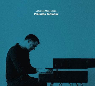 Johannes Motschmann - Motschmann:Preludes Tableaux Piano Works - Import CD