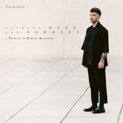 Tim Allhoff - Between Here and Nowhere - Import Vinyl 2 LP Record
