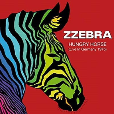 Zzebra - Hungry Horse (Live In Germany 1975) - Import CD
