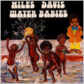 Miles Davis - Water Babies : Deluxe Edition - Import CD