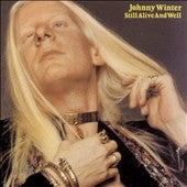 Johnny Winter - Still Alive and Well - Import CD
