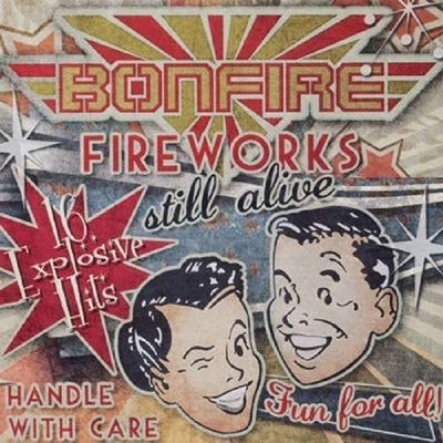 Bonfire - Fireworks: Still Alive - Import CD