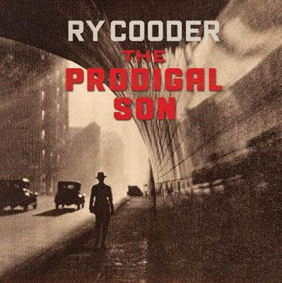 Ry Cooder - The Prodigal Son - Import CD
