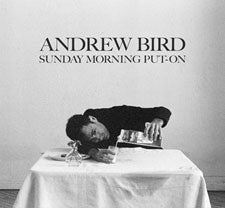 Andrew Bird - Sunday Morning Put On - Import Vinyl LP Record