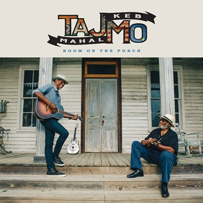 Taj Mahal、Keb' Mo' - Room On The Porch - Import CD