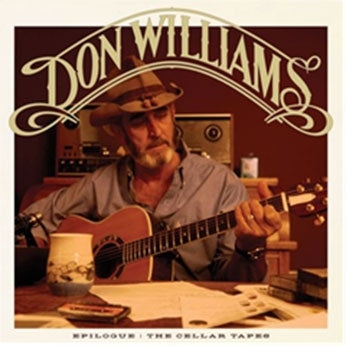 Don Williams - Epilogue: The Cellar Tapes - Import CD