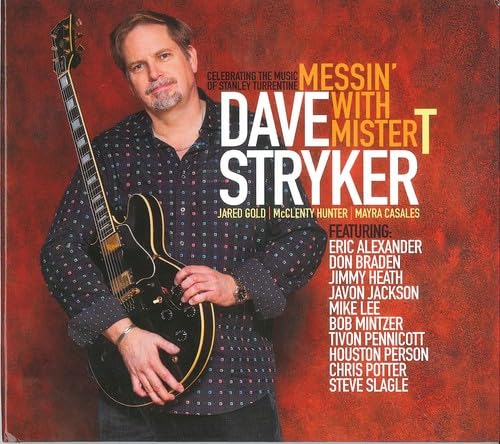 Dave Stryker - Messin' With Mister T - Import CD Digipak