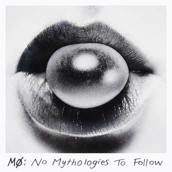 MO (Danmark) - No Mythologies To Follow - Import CD