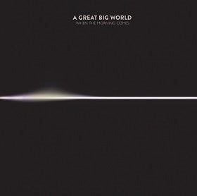 A Great Big World - When The Morning Comes - Import CD