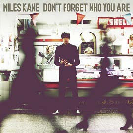 Miles Kane - Don't Forget Who You Are - Import CD