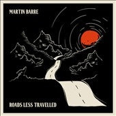 Martin Barre - Roads Less Travelled - Import CD
