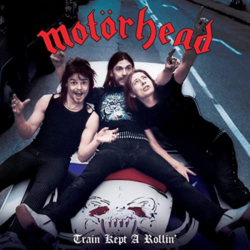 Motorhead - Train Kept A-Rollin' - Import Blue 7’ Single Record Limited Edition