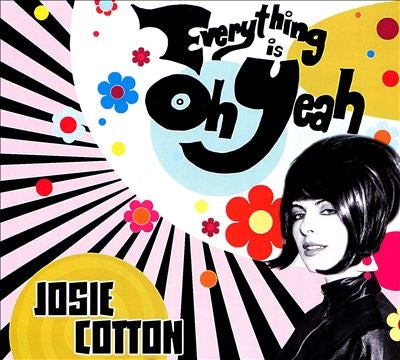 Josie Cotton - Everything Is Oh Yeah - Import CD Digipak