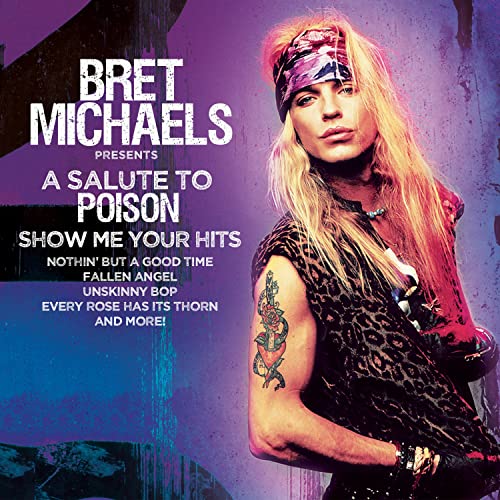 Bret Michaels - A Salute To Poison - Show Me Your Hits - Import CD