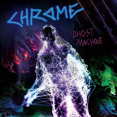 Chrome - Ghost Machine - Import CD