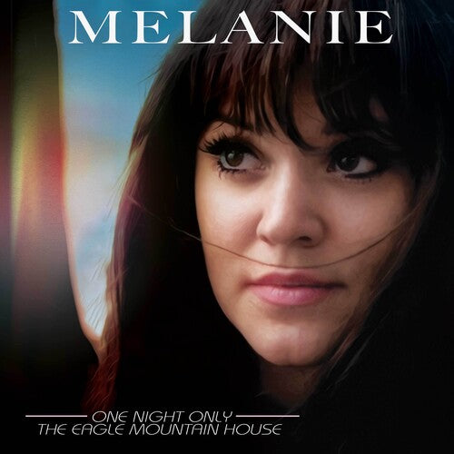 Melanie - One Night Only - The Eagle Mountain House - Import 2 CD