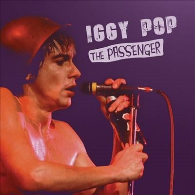 Iggy Pop - Passenger - Import Purple Vinyl 7 Inch Single Record Limited Edition