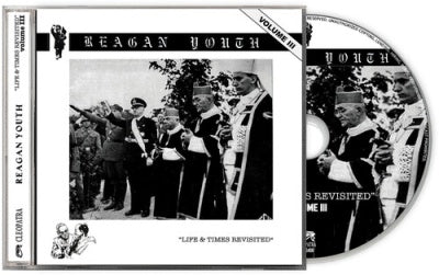 Reagan Youth - Volume Iii Life & Times Revisited - Import CD
