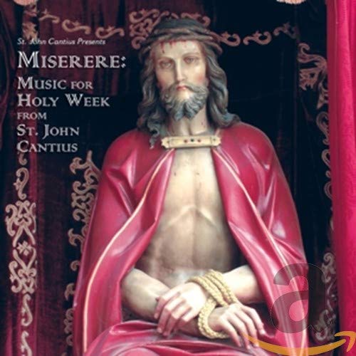 SAINT CECILIA CHOIR - Miserere - Music For Holy Week From St. John Cantius - Import CD