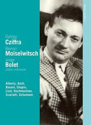 Jorge Bolet, Georges Cziffra, Benno Moiseiwitsch - Classic Archive: Piano Virtuosos - Import DVD