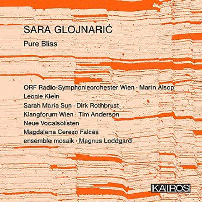 Marin Alsop, Vienna Symphony Orchestra - Glojnaric, Sara (1991-) Pure Bliss: Alsop / Vienna Rso Loddgard / Ensemble Mosaik Etc - Import CD