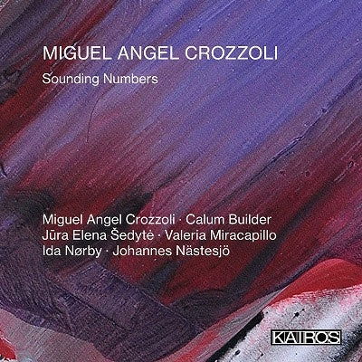 Miguel Angel Crozzoli - Crozzoli:Sounding Numbers - Import CD
