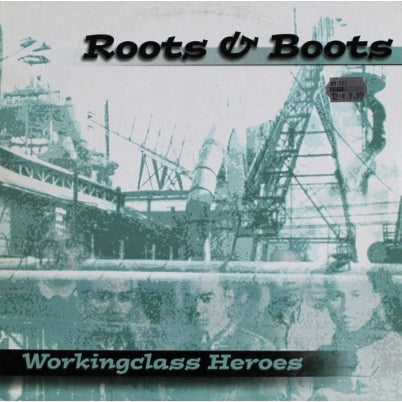 Roots & Boots - Workingclass Heroes - Import Vinyl LP Record