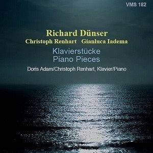 Doris Adam, Christoph Lenghardt - Dunser, Richard (1959-) Piano Pieces: D.Adam Renhart +Christoph Renhart, Gianluca Iadema - Import CD