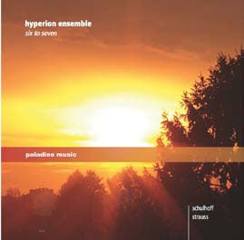 Schulhoff / Strauss / Hyperion Ensemble - Hyperion Ensemble - Six to Seven - Import CD