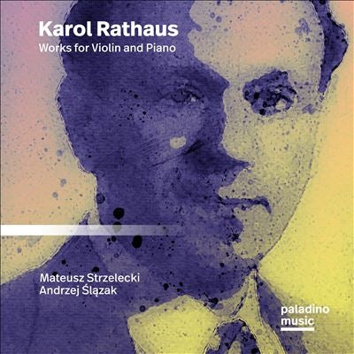 Mateusz Strzelecki - Karol Rathaus: Works For Violin And Piano - Import CD