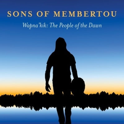 Sons Of Membertou - Wapna'Kik - Import CD