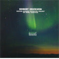 Boston Modern Orchestra Project - R.Erickson: Auroras, Night Music, East of the Beach, etc (2/21-22/2008) / Gil Rose(cond), Boston Modern Orchestra Project, etc - Import CD