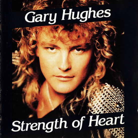 Gary Hughes - Strength Of Heart - Import CD