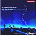 MacMillan, James, BBC Philharmonic Orchestra - James MacMillan: Into the Ferment (Revised 2000) / Berserking - Import CD
