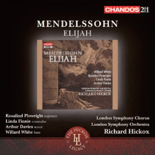 Richard Hickox - Mendelssohn: Elijah Op. 70 - Import 2 CD