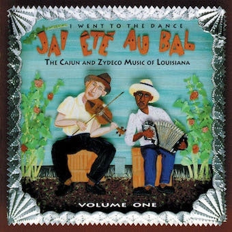 Various Artists - J'ai Ete au Bal (I Went to the Dance) Vol. 1 - Import CD