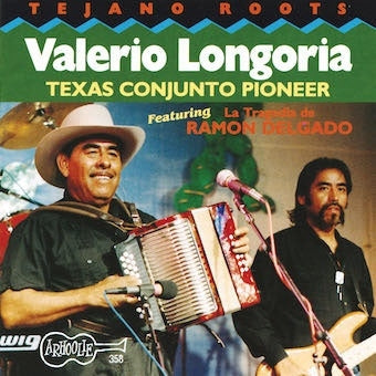 Valerio Longoria - Texas Conjunto Pioneer - Import CD