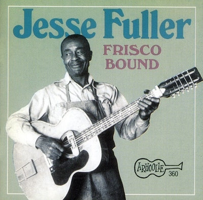Jesse Fuller - Frisco Bound - Import CD