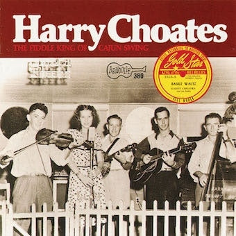 Harry Choates - The Fiddle King Of Cajun Swing - Import CD