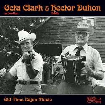 Octa Clark / Hector Duhon - Old Time Cajun Music - Import CD