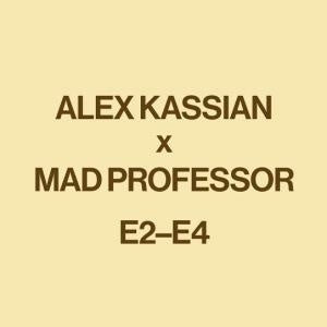 Alex Kassian - E2-E4 (With Mad Professor Remix) - Import 12inch Record