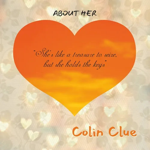 Colin Clue - About Her - Import CD
