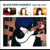 Sleater-Kinney - Dig Me Out - Import CD