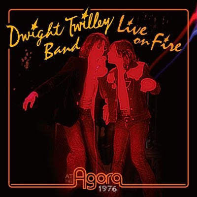Dwight Twilley - Live On Fire At The Agora 1976 - Import CD