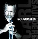 Carl Saunders - Carl Saunders, Jazz Trumpet - Import CD