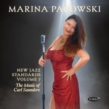 Marina Pacowski - New Jazz Standards, Volume 7: The Music Of Carl Saunders - Import CD