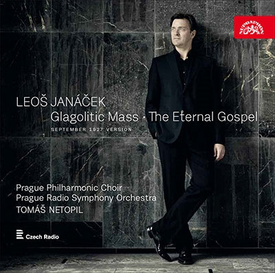 Tomas Netopil - Janacek: Glagolitic Mass (Version September 1927), The Eternal Gospel - Import CD